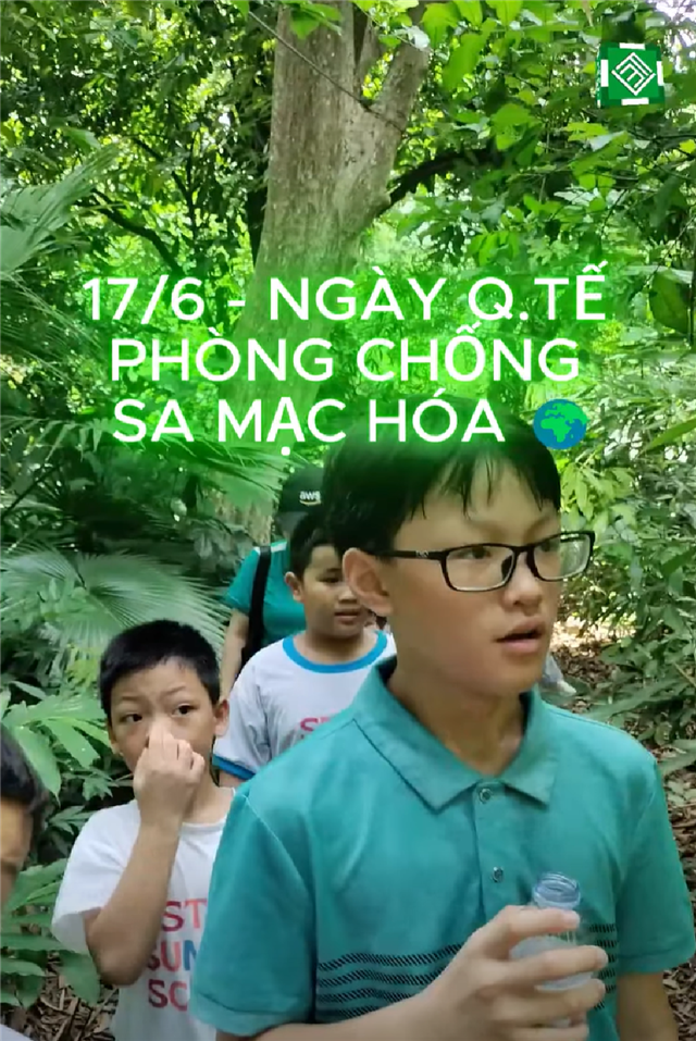 BẢO TÀNG TÀI NGUYÊN RỪNG VIỆT NAM TỔ CHỨC HOẠT ĐỘNG TRẢI NGHIỆM HƯỞNG ỨNG NGÀY QUỐC TẾ PHÒNG CHỐNG SA MẠC HÓA 17/6