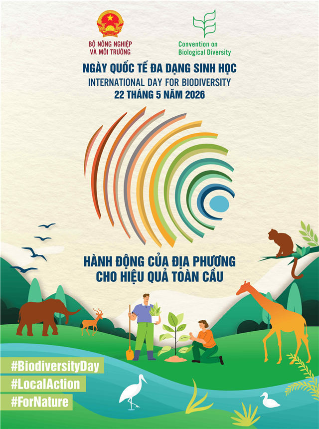 HƯỞNG ỨNG NGÀY QUỐC TẾ ĐA DẠNG SINH HỌC 2026: LAN TỎA THÔNG ĐIỆP HÀNH ĐỘNG ĐỊA PHƯƠNG, TÁC ĐỘNG TOÀN CẦU
